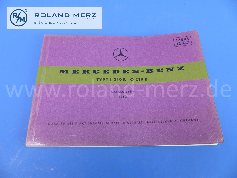 spare parts illustration sheets, multilingual, catalog D, Mercedes L319B, O319B, edition 1962, 120 pages, No. 12046, 12047, original Mercedes document, NOS 