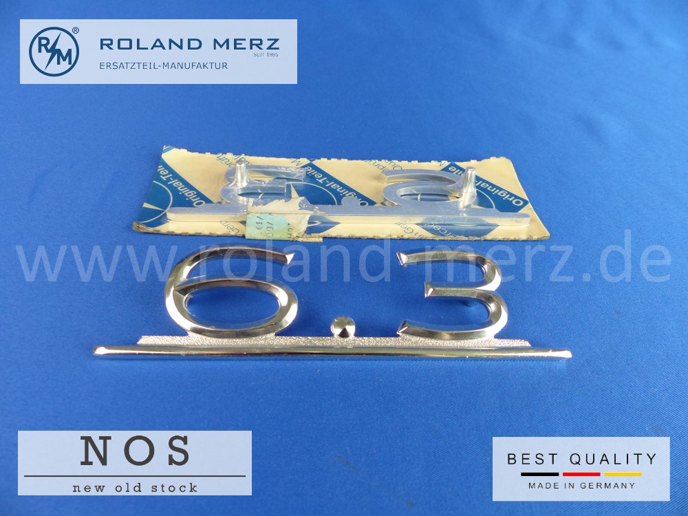 109 817 02 15 Typenkennzeichen auf Heckdeckel „6.3“ für Mercedes 300 SEL 6.3 original Neuteil/NOS