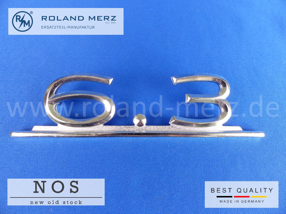 P1120675 109 817 02 15 Typenkennzeichen auf Heckdeckel „6.3“ für Mercedes 300 SEL 6.3 original Neuteil/NOS