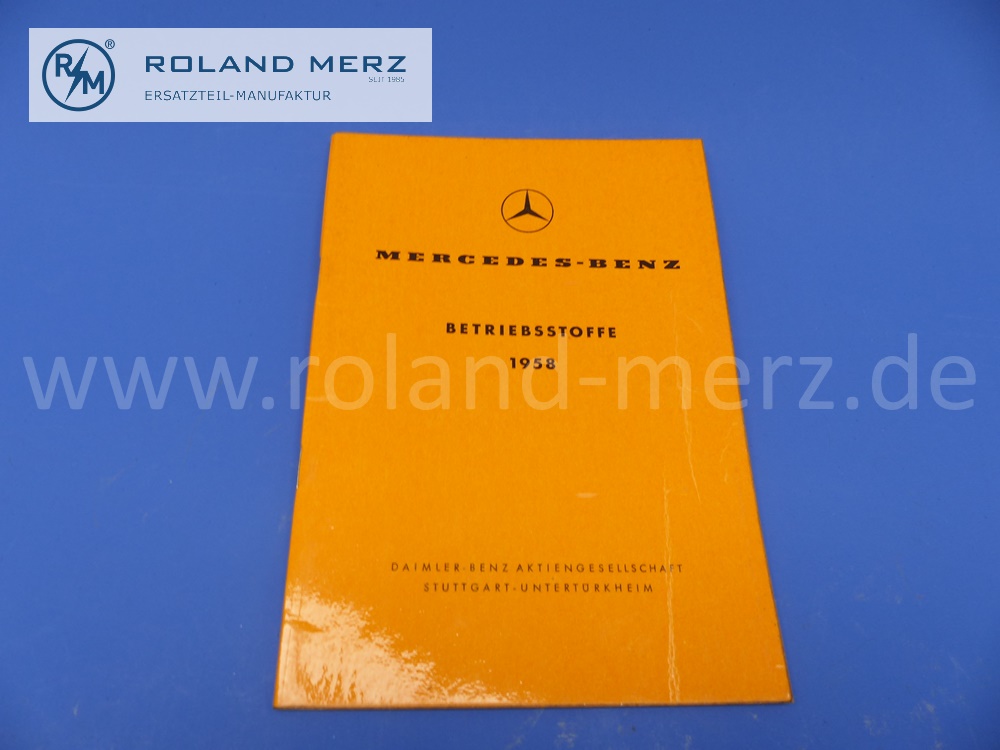 list of operating fluids, Mercedes passenger cars, trucks, Unimog, buses, contents: fuels, coolants, lubricants, brake fluids, fill quantities, edition 05/1958, original Mercedes document, NOS