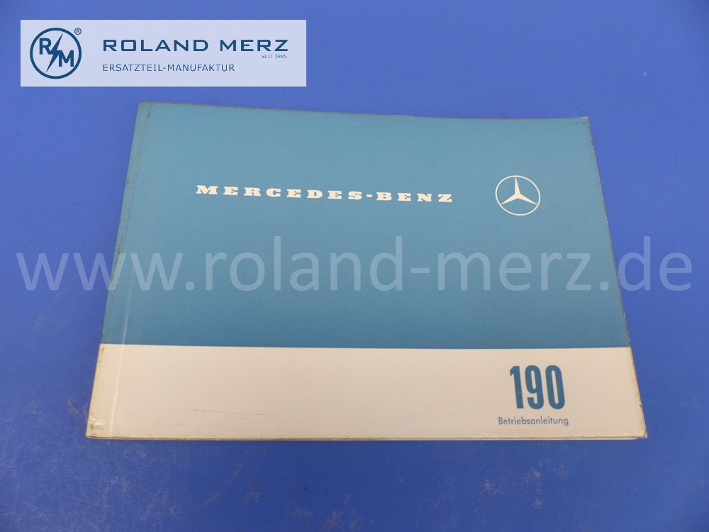 Original Mercedes W121, 190 Bedienungsanleitung / Betriebsanleitung in deutsch 54 Seiten Ausgabe Juni 1961, original Mercedes Dokument, keine Kopie, NOS 