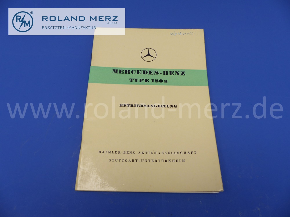 operating manual german Mercedes W120, 180a, Ponton, edition 11/1957, 52 pages, edition A, original Mercedes document, NOS 
