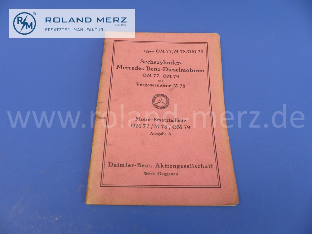 spare parts list, german, prewar, Mercedes engine OM77, M78, OM79, edition 07/1935, 57 pages, edition A, original Mercedes document, NOS, damp spot at the bottom