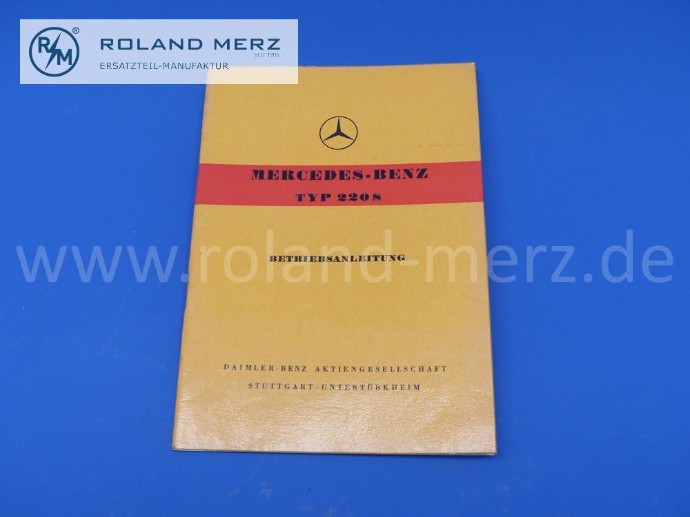 Betriebsanleitung Mercedes W180, 220S, Ponton, Ausgabe 1958, 56 Seiten, Original Mercedes Original Dokument, NOS 