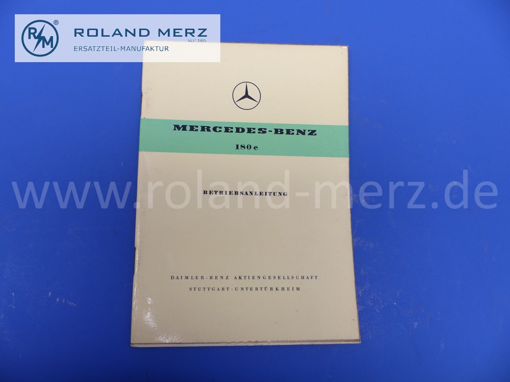 Betriebsanleitung Mercedes W120, 180c, Ponton, Ausgabe 1961, 56 Seiten, Original Mercedes Original Dokument, NOS 