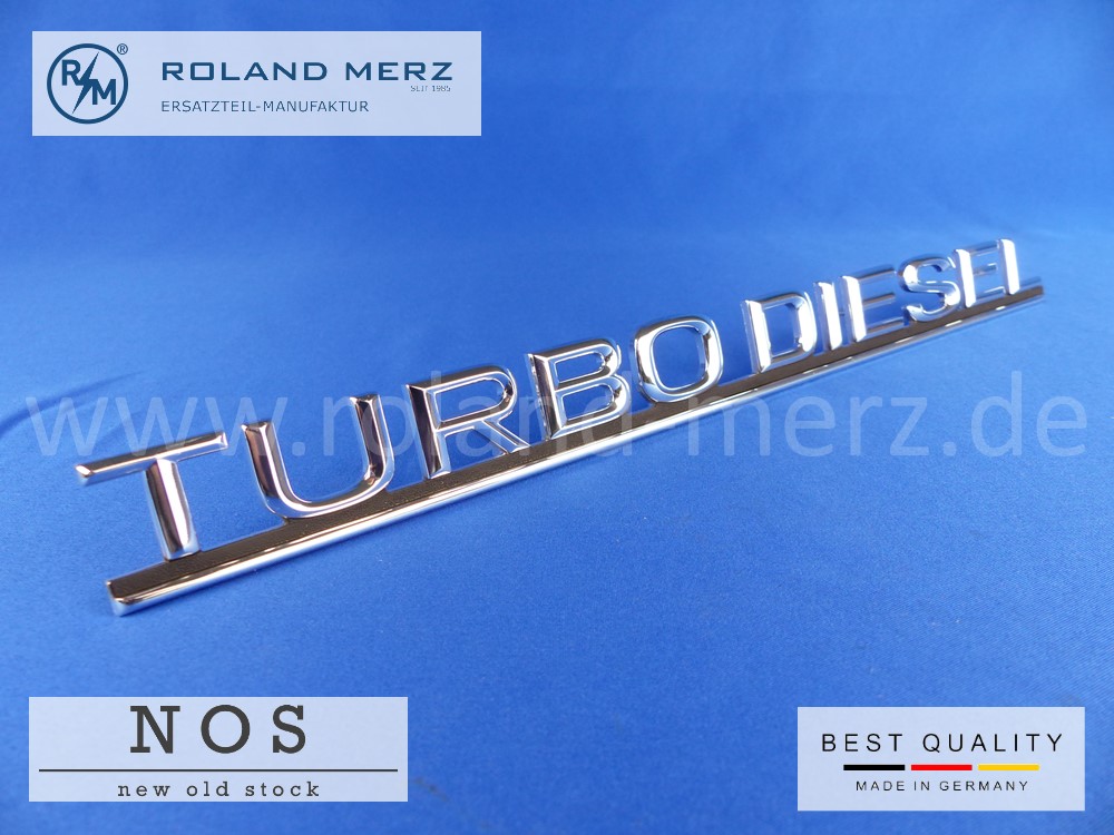 116 817 19 15 Mercedes Schriftzug TURBO DIESEL auf Heckdeckel für 300 D, CD, TD, und 300 SD Turbodiesel original Neuteil/NOS