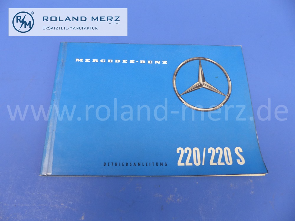 Original Mercedes 220b / 220Sb Bedienungsanleitung / Betriebsanleitung in deutsch 54 Seiten Ausgabe Juli 1959, original Mercedes Dokument, keine Kopie, NOS
