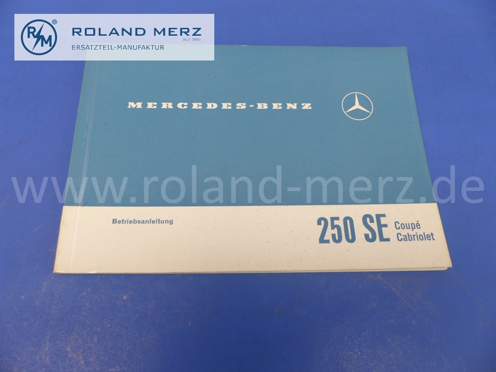 1115844096 Betriebsanleitung, Bedienungsanleitung, Mercedes W111, 250SE, Cabriolet, Coupé, deutsch, 73 Seiten, Ausgabe A, Original Mercedes Dokument, NOS 