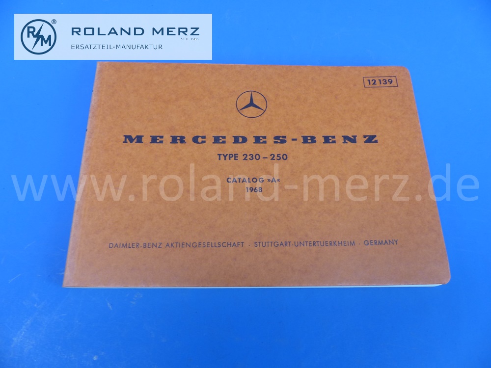spare parts illustration sheets, multilingual, catalog A, Mercedes W114 / W115, 230 - 250, edition 1968, 120 pages, No. 12139, original Mercedes document, NOS 